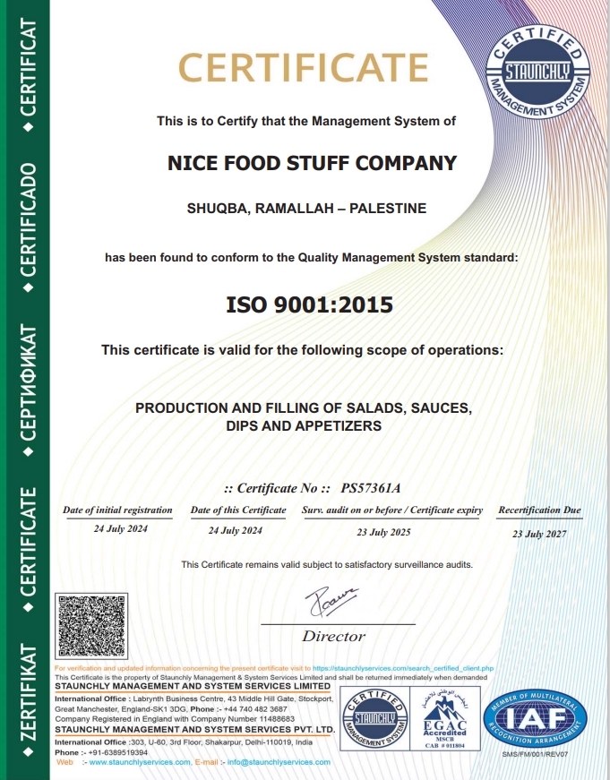 تعتبر شركة نايس من اوائل الشركات الحاصلة على شهادة الجودة 9001 في مجال تصنيع السلطات والصوصات في فلسطين